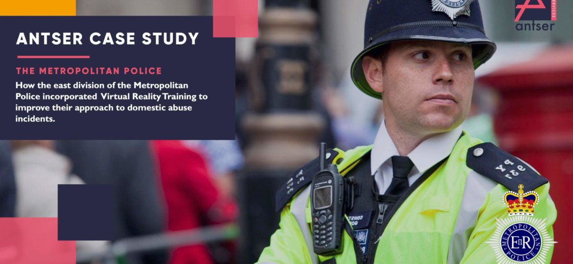 Case Study: Metropolitan Police's use of Virtual Reality Training to improve their approach to domestic abuse incidents